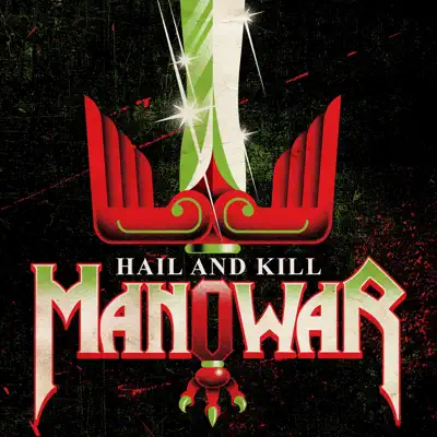 Hail and Kill - Manowar