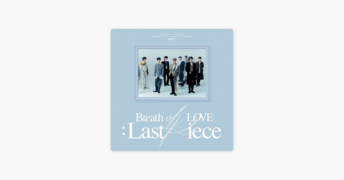 Breath Of Love Last Piece By Got7 On Apple Music