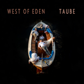 TAUBE - West of Eden