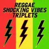 Reggae Shocking Vibes Triplets: Lady Saw, Frisco Kid and Ghost album lyrics, reviews, download