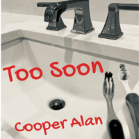 Cooper Alan - Too Soon artwork