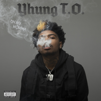 Yhung T.O. - On My Momma 2 artwork