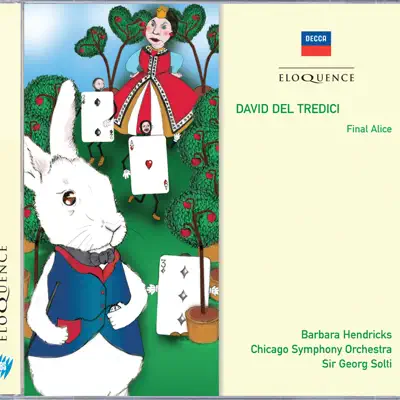 David Del Tredici: Final Alice - Barbara Hendricks