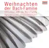 Weihnachten der Bach-Familie album lyrics, reviews, download