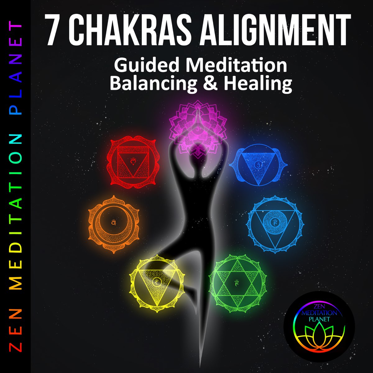 ‎7 Chakras Alignment: Guided Meditation Balancing & Healing by Zen ...