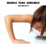 Musica Para Aerobics - La Mejor Musica Electronica del Momento Electro House Dance Party Aerobic Songs - Aerobic Music Workout