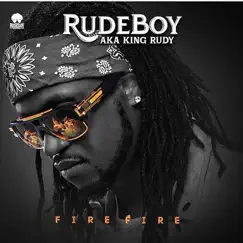 Fire Fire - Single by Rudeboy album reviews, ratings, credits