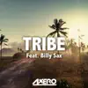 Stream & download Tribe (feat. Billy Sax)