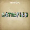 Satisfied - Single album lyrics, reviews, download