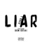 Liar (feat. Don Orias) - R3DD L lyrics