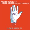 Llegué hasta ti (feat. Juanito Makandé) - Single