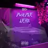 Purple Lean - Single album lyrics, reviews, download