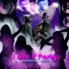 I Live 2 Party - Single album lyrics, reviews, download