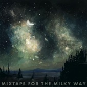 Mixtape for the Milky Way - No Sidewalks