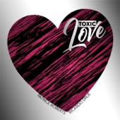 Toxic Love - Single