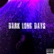 Dark Long Days - KMD lyrics