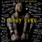 I Don't Care - Tom MacDonald lyrics