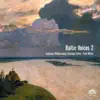 Baltic Voices 2 album lyrics, reviews, download