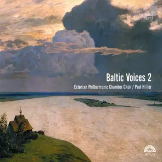 Baltic Voices 2 by Paul Hillier & Estonian Philharmonic Chamber Choir album reviews, ratings, credits