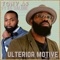 Ulterior motive (feat. KG Salone) - Tony As lyrics