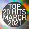 Top 20 Hits March 2021 (Instrumental)