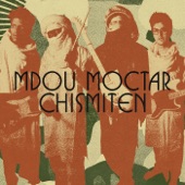 Mdou Moctar - Chismiten