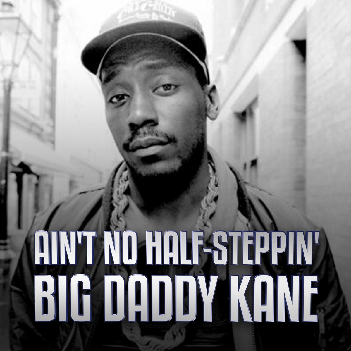 слушать, Ain't No Half-Steppin', Big Daddy Kane, музыка, синглы, ...
