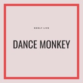 Dance Monkey artwork
