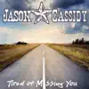Tired of Missing You - Single album lyrics, reviews, download