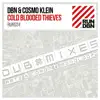 Cold Blooded Thieves (Dub Mixes) - Single album lyrics, reviews, download