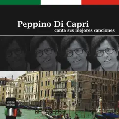 Canta sus mejores canciones by Peppino di Capri album reviews, ratings, credits