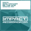 Brad Thatcher - Be the One