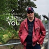 I'm Never Getting Over You - Single