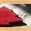 Relaxing Christmas - EP album lyrics, reviews, download