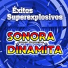Super Explosiva Sonora Dinamita - Que Nadie Sepa Mi Sufrir