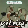 Vibin' (Remixes) - EP album lyrics, reviews, download