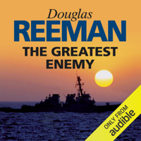 Douglas Reeman - The Greatest Enemy (Unabridged) artwork
