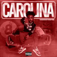 Carolina - Single by KINGMOSTWANTED album reviews, ratings, credits