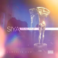 Real MVP - Single by Siya album reviews, ratings, credits