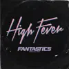 High Fever - Single album lyrics, reviews, download