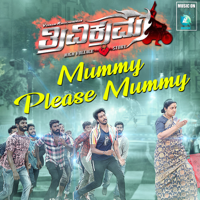 Vijay Prakash & Arjun Janya - Mummy Please Mummy (From 