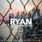 Ryan - J De La Cruz lyrics
