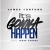 It's Gonna Happen (feat. Isaac Carree) [Radio Edit] - Single