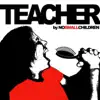 Teacher - Single album lyrics, reviews, download