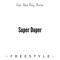 Super Duper (feat. Autuoi & Noah Daly) - Nozy lyrics