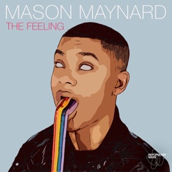Mason Maynard - The Feeling
