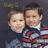 Baby Q (feat. KTP the Gang) - Single album lyrics, reviews, download