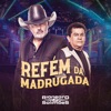 Refém da Madrugada - Single