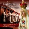 Carmelo em Canto Gregoriano (Cânticos Carmelitanos a Maria Santíssima)