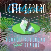 george arthur calendar - Lente Oscuro a.k.a Calypso (feat. Claude)